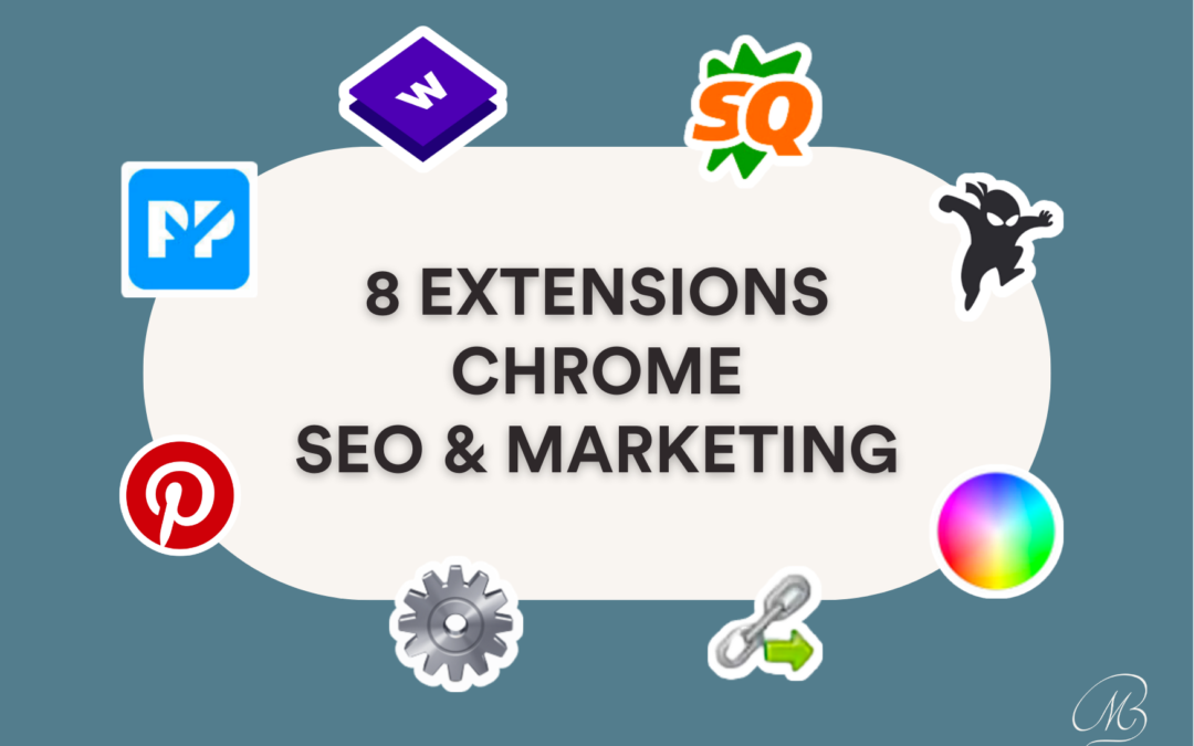 8 Extensions Google Chrome pour le SEO et le Marketing Digital